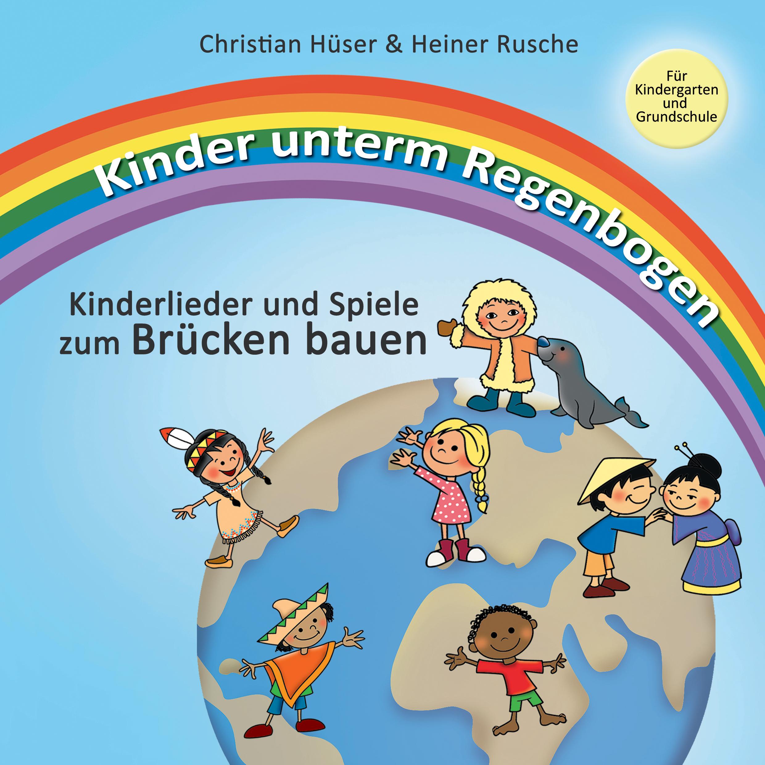Vorderes Coverbild Kinder unterm Regenbogen - Neue Kinderlieder zum Brücken bauen