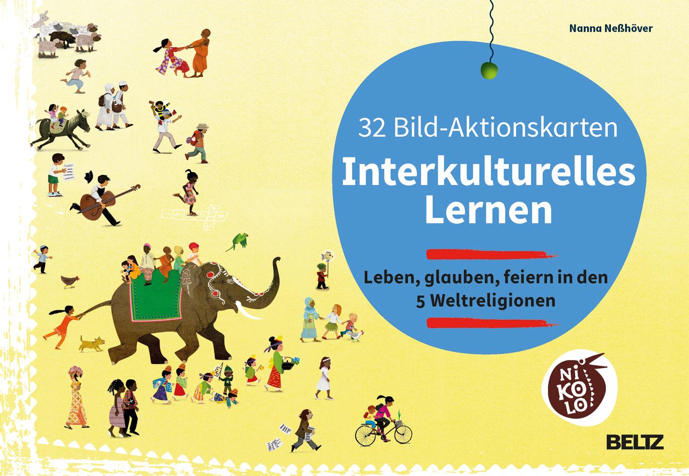 Vorderes Coverbild 32 Bild-Aktionskarten Interkulturelles Lernen. Leben, glauben, feiern in den 5 Weltreligionen