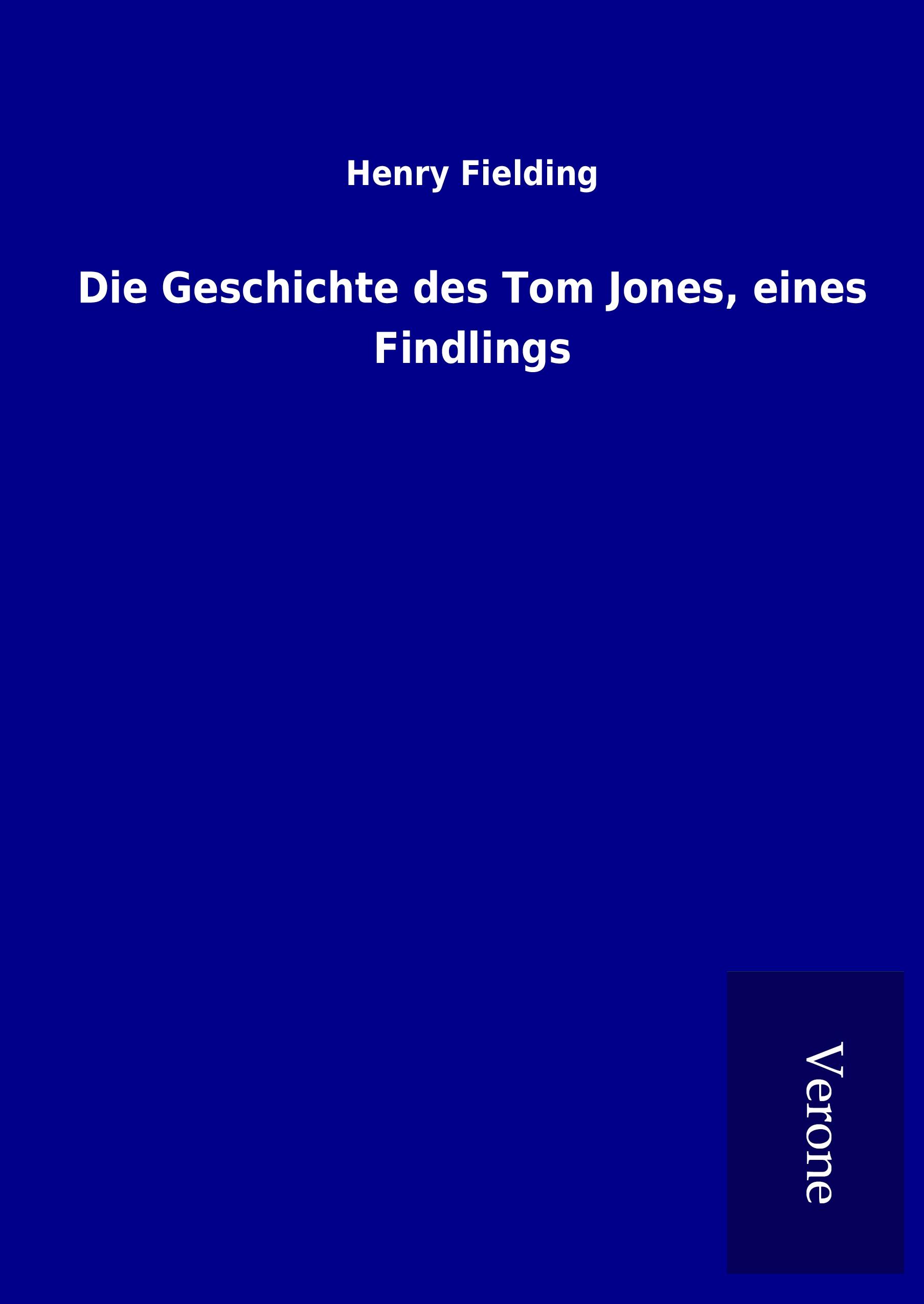 Vorderes Coverbild Die Geschichte des Tom Jones, eines Findlings