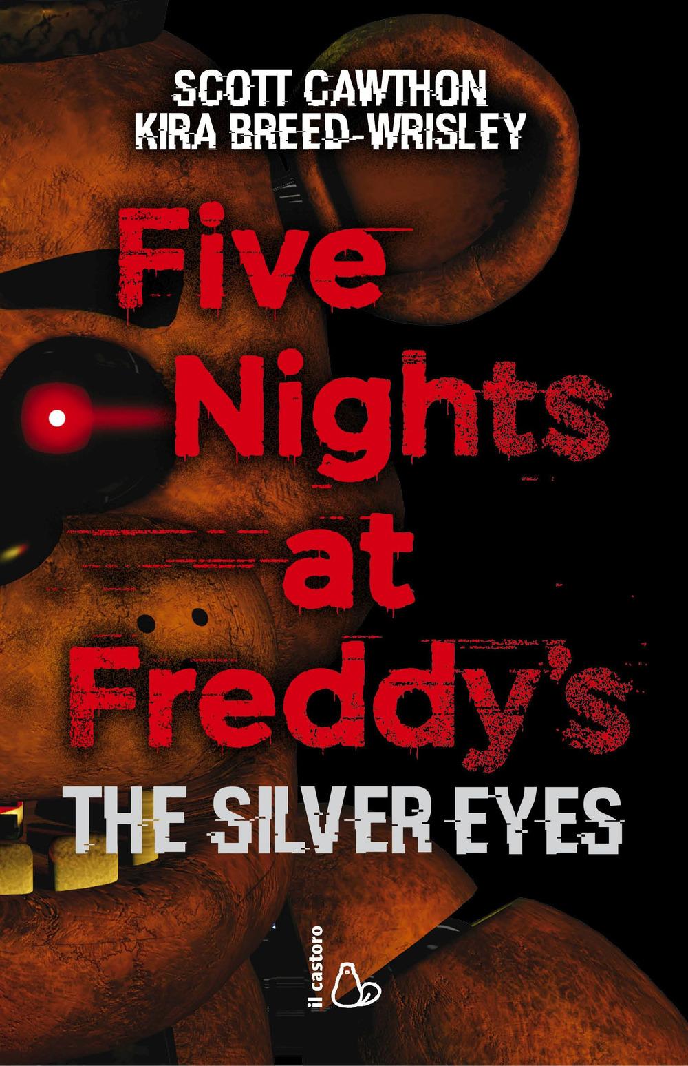 Vorderes Coverbild Cawthon, S: Five nights at Freddy's. The silver eyes