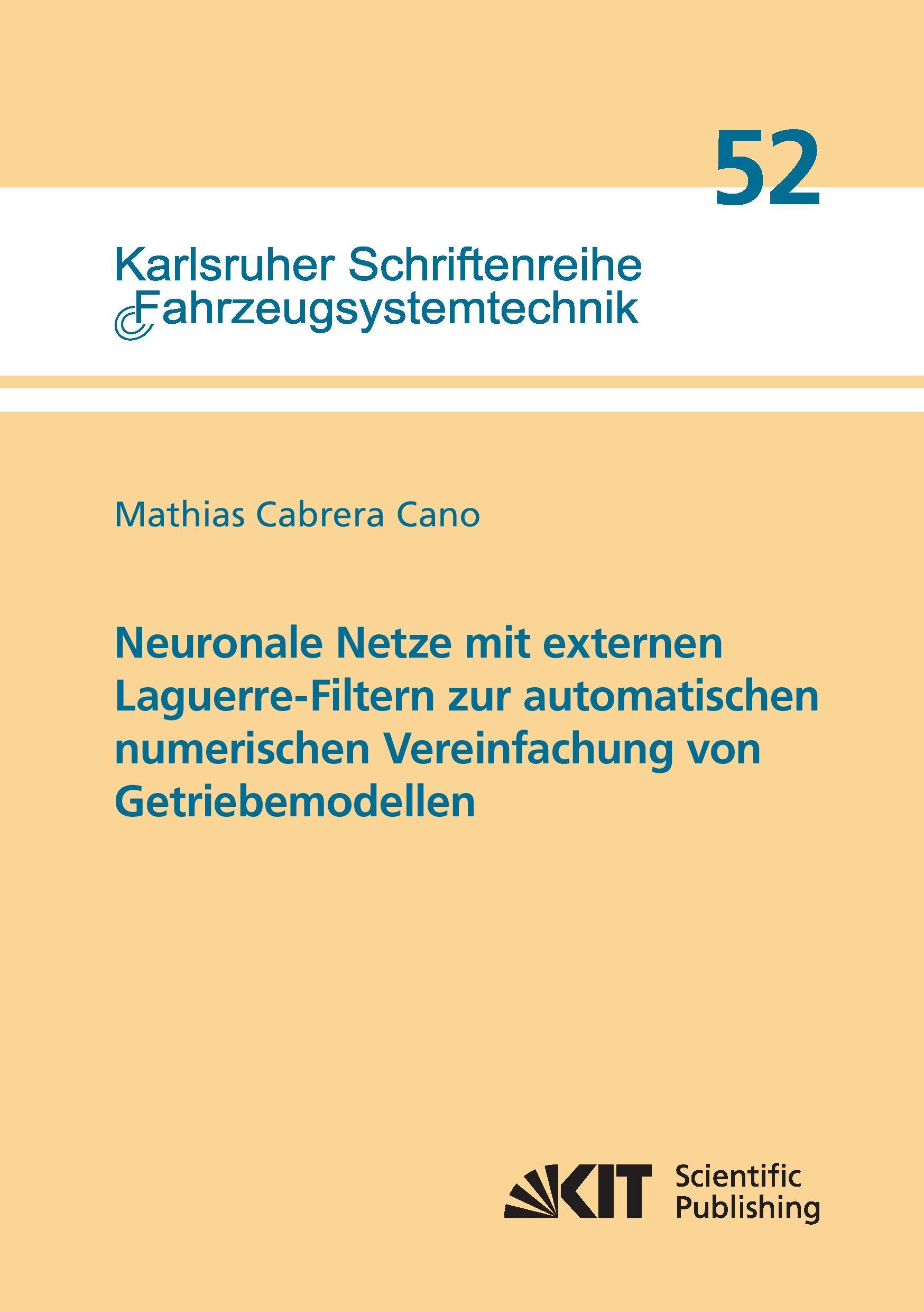 Vorderes Coverbild Neuronale Netze mit externen Laguerre-Filtern zur automatischen numerischen Vereinfachung von Getriebemodellen