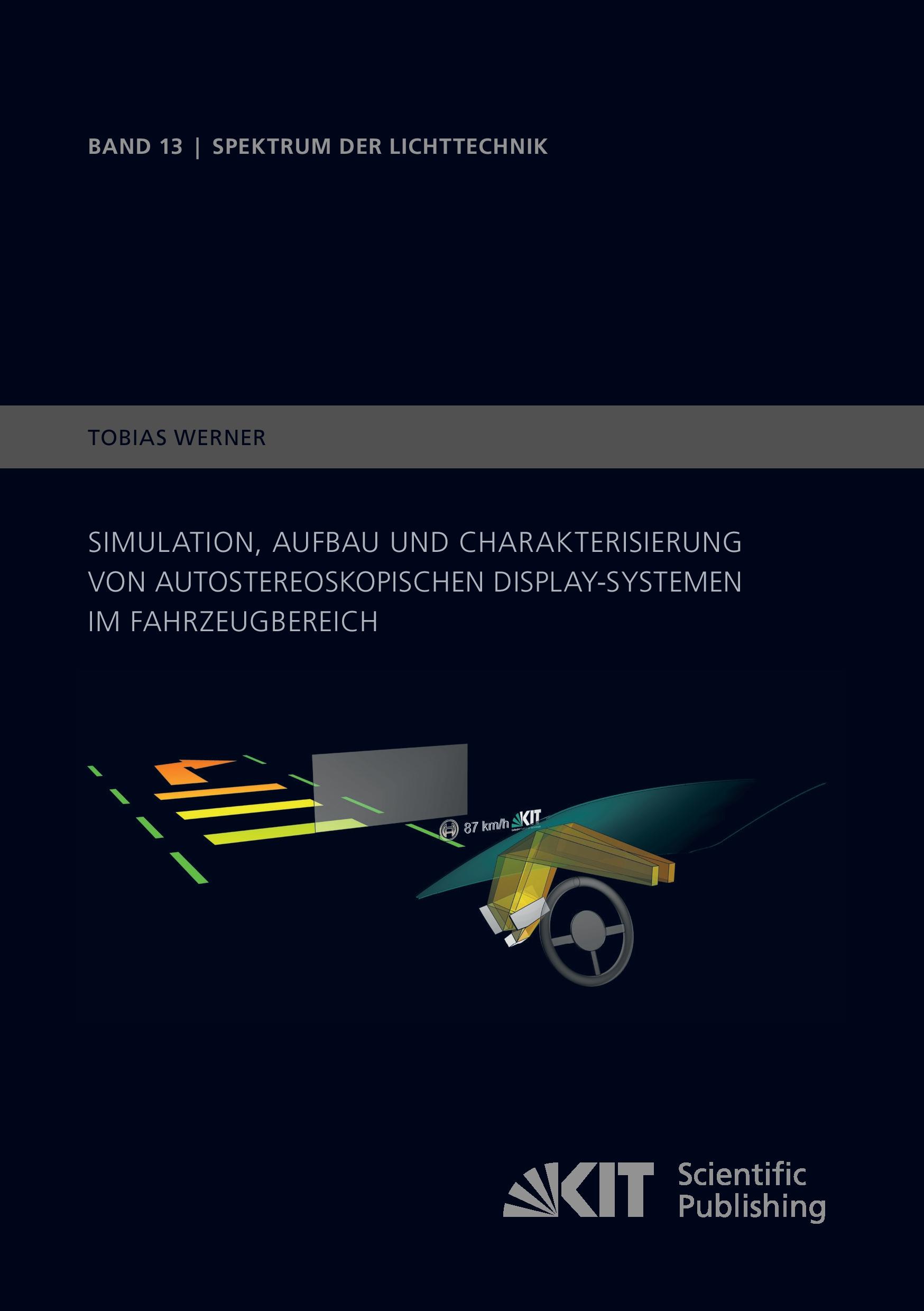 Vorderes Coverbild Simulation, Aufbau und Charakterisierung von autostereoskopischen Display-Systemen im Fahrzeugbereich