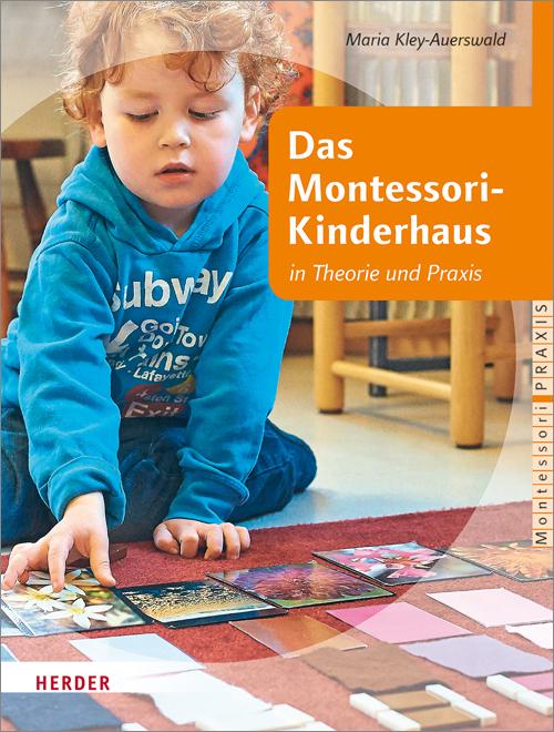 Vorderes Coverbild Das Montessori-Kinderhaus in Theorie und Praxis