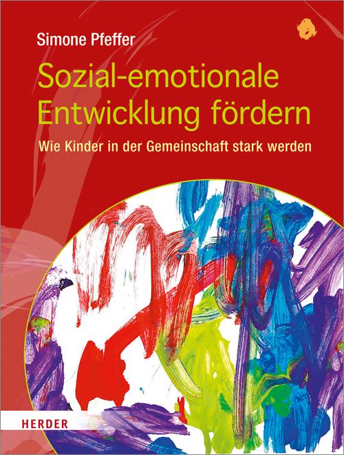 Vorderes Coverbild Sozial-emotionale Entwicklung fördern
