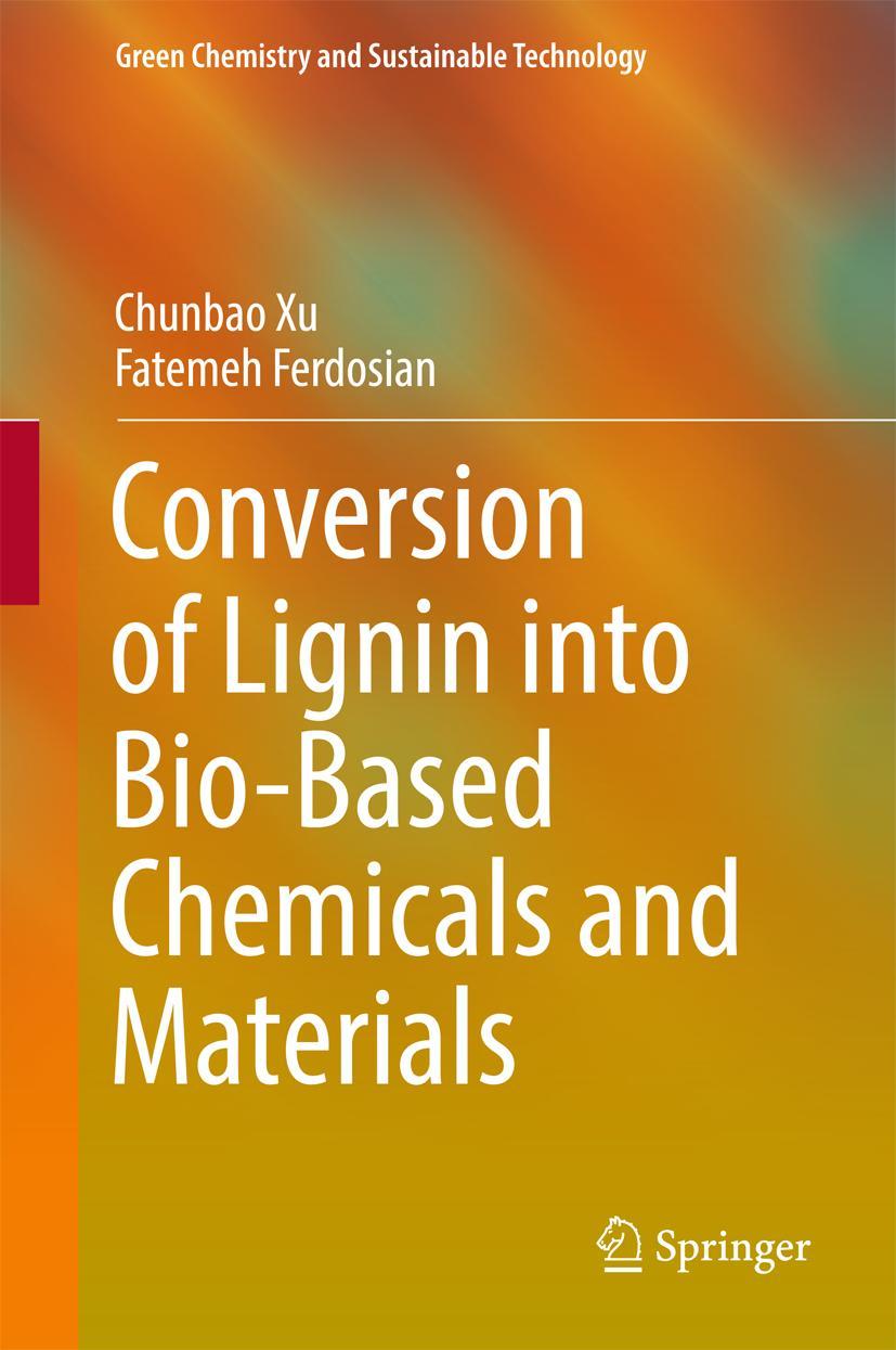 Vorderes Coverbild Conversion of Lignin into Bio-Based Chemicals and Materials
