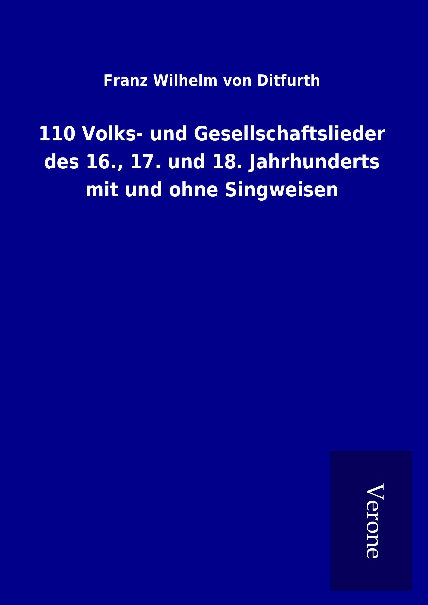Vorderes Coverbild 110 Volks- und Gesellschaftslieder des 16., 17. und 18. Jahrhunderts mit und ohne Singweisen