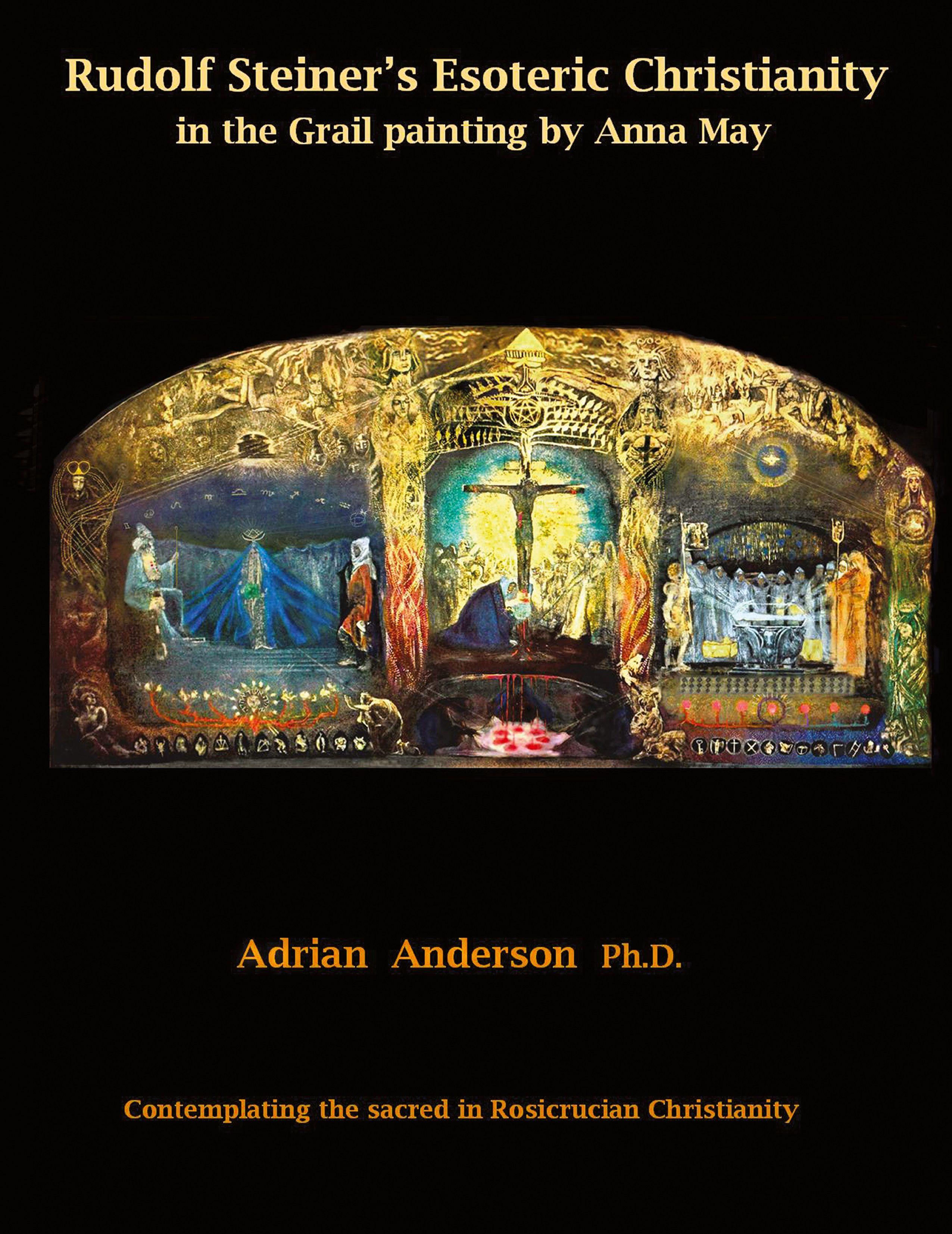 Vorderes Coverbild Rudolf Steiner's Esoteric Christianity in the Grail painting by Anna May
