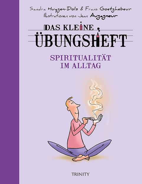 Vorderes Coverbild Das kleine Übungsheft - Spiritualität im Alltag