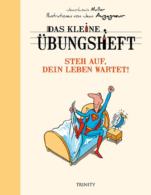 Vorderes Coverbild Das kleine Übungsheft - Steh auf, dein Leben wartet!