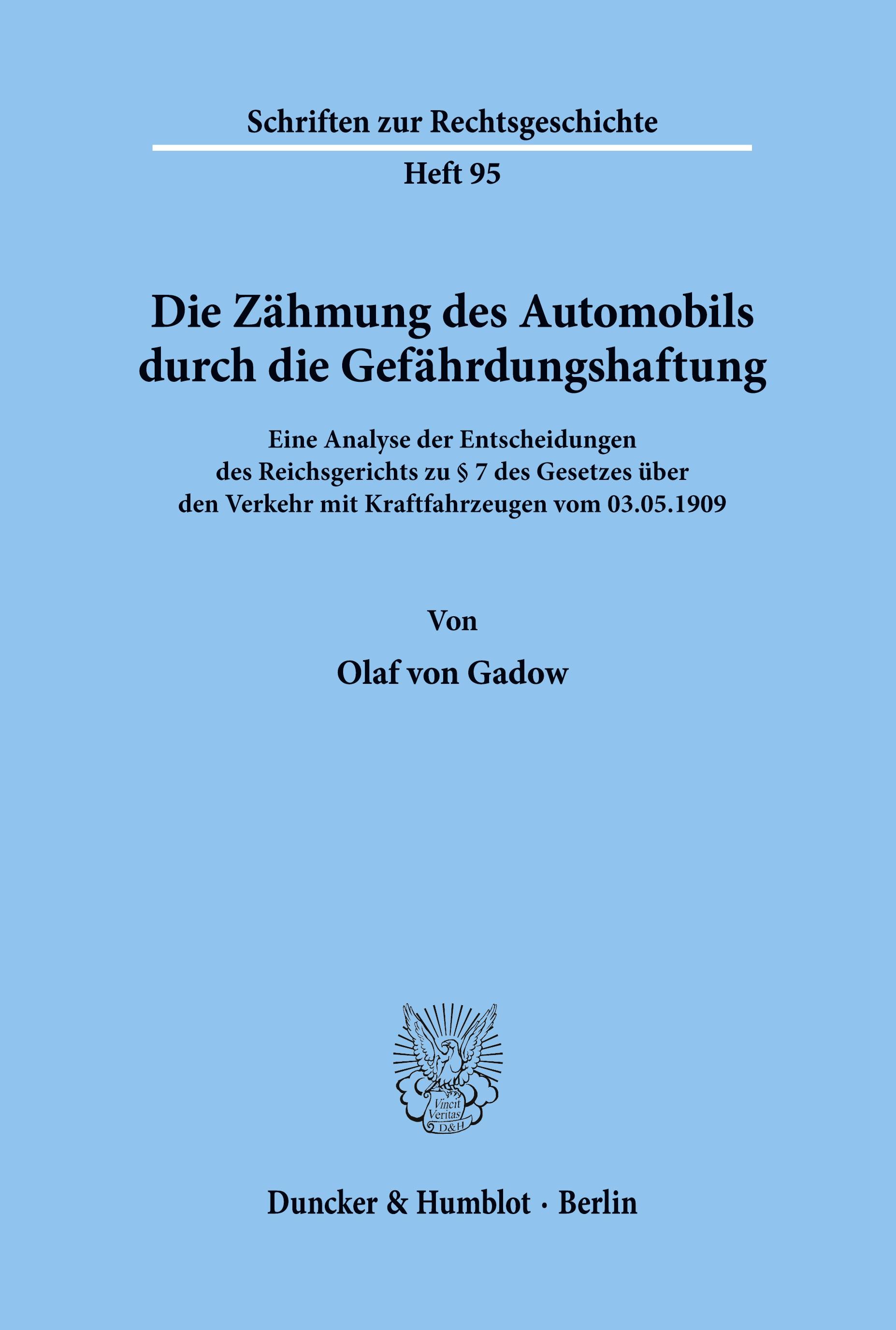 Vorderes Coverbild Die Zähmung des Automobils durch die Gefährdungshaftung.