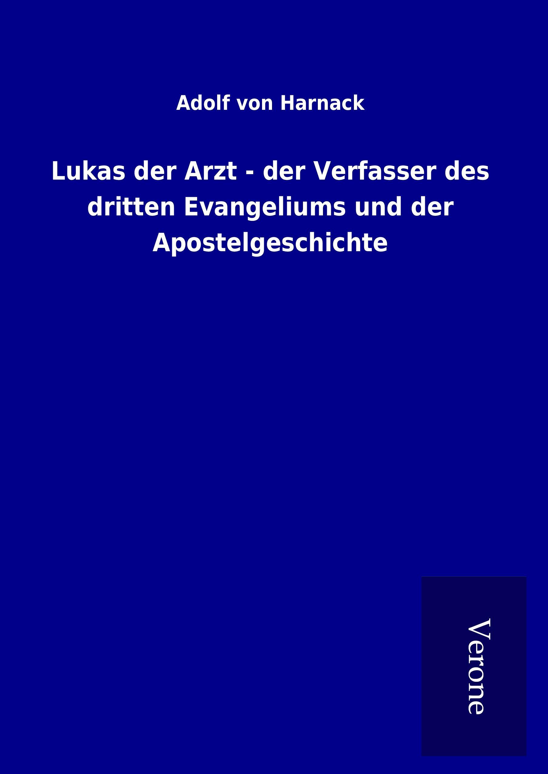 Vorderes Coverbild Lukas der Arzt - der Verfasser des dritten Evangeliums und der Apostelgeschichte