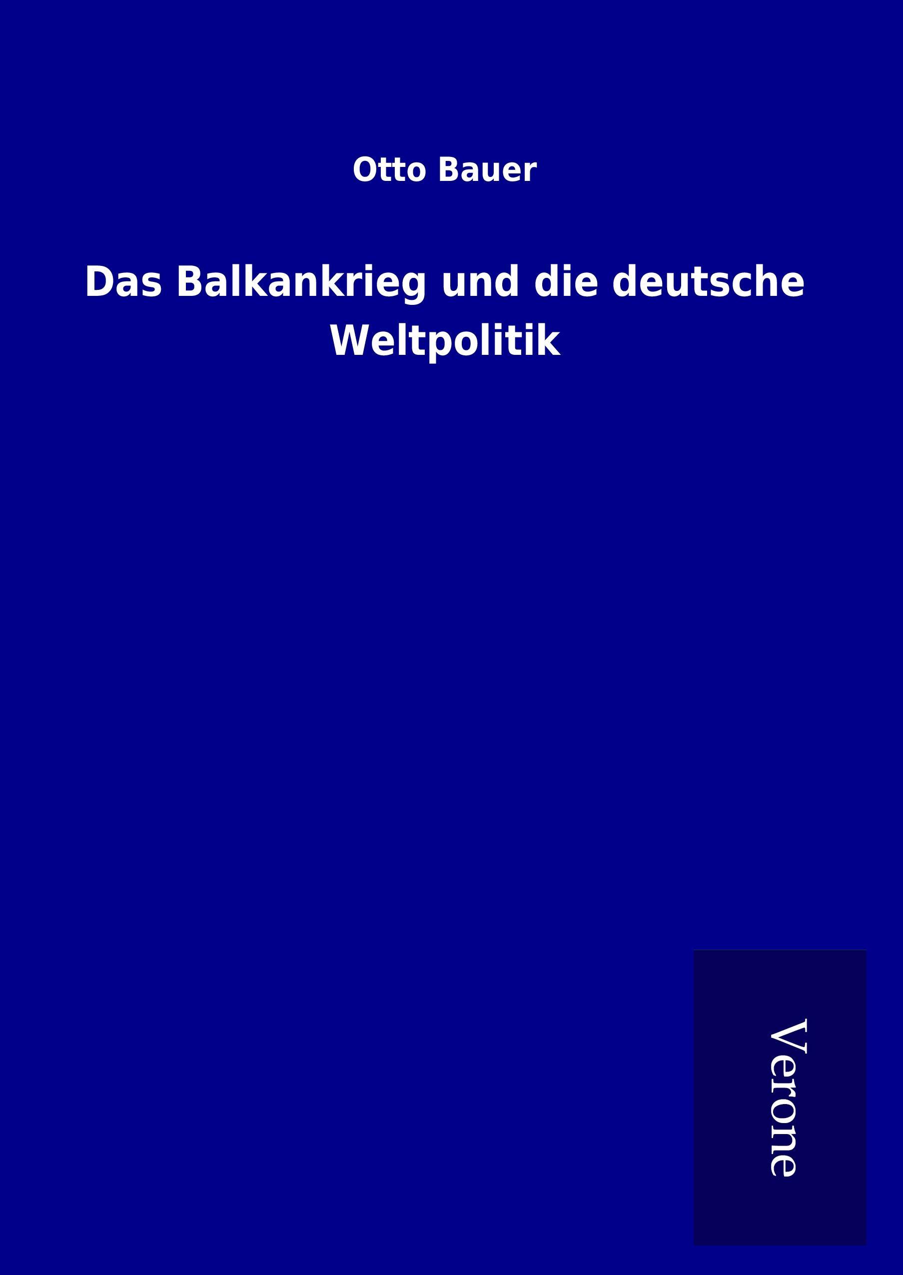 Vorderes Coverbild Das Balkankrieg und die deutsche Weltpolitik