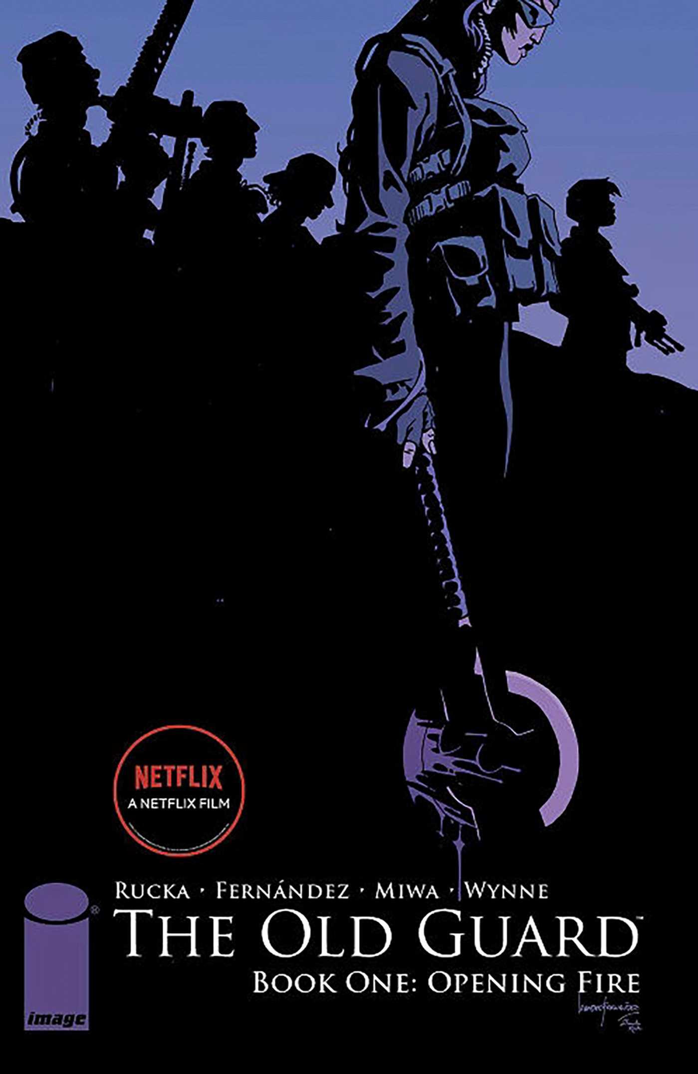 Vorderes Coverbild The Old Guard Book One: Opening Fire