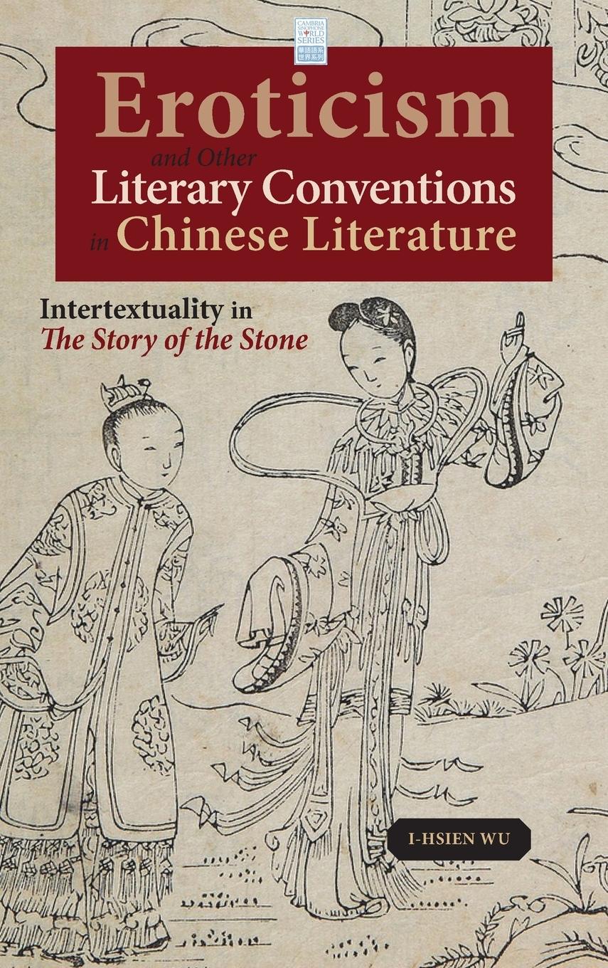 Vorderes Coverbild Eroticism and Other Literary Conventions in Chinese Literature