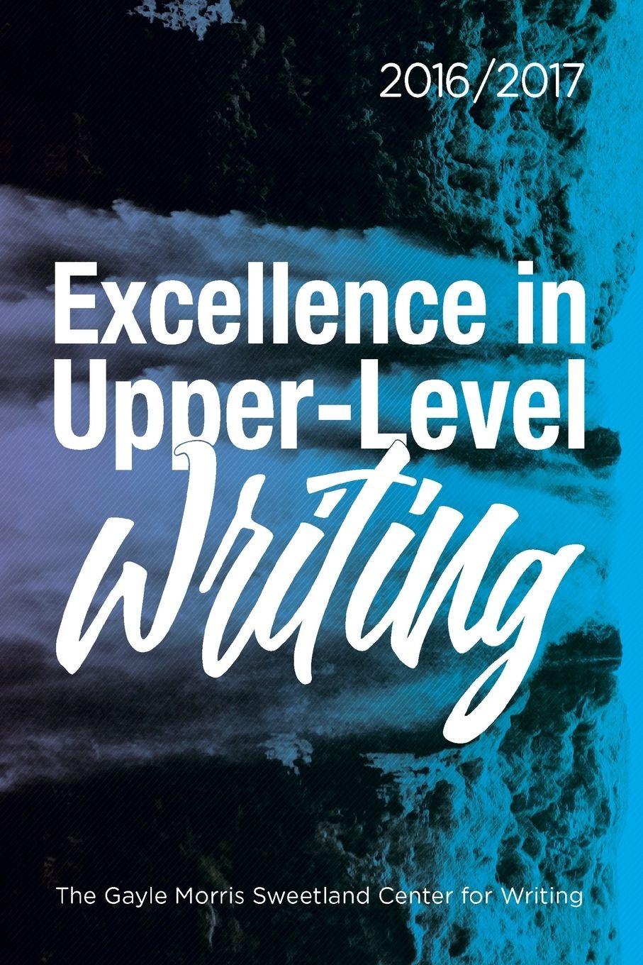 Vorderes Coverbild Excellence in Upper-Level Writing 2016/2017