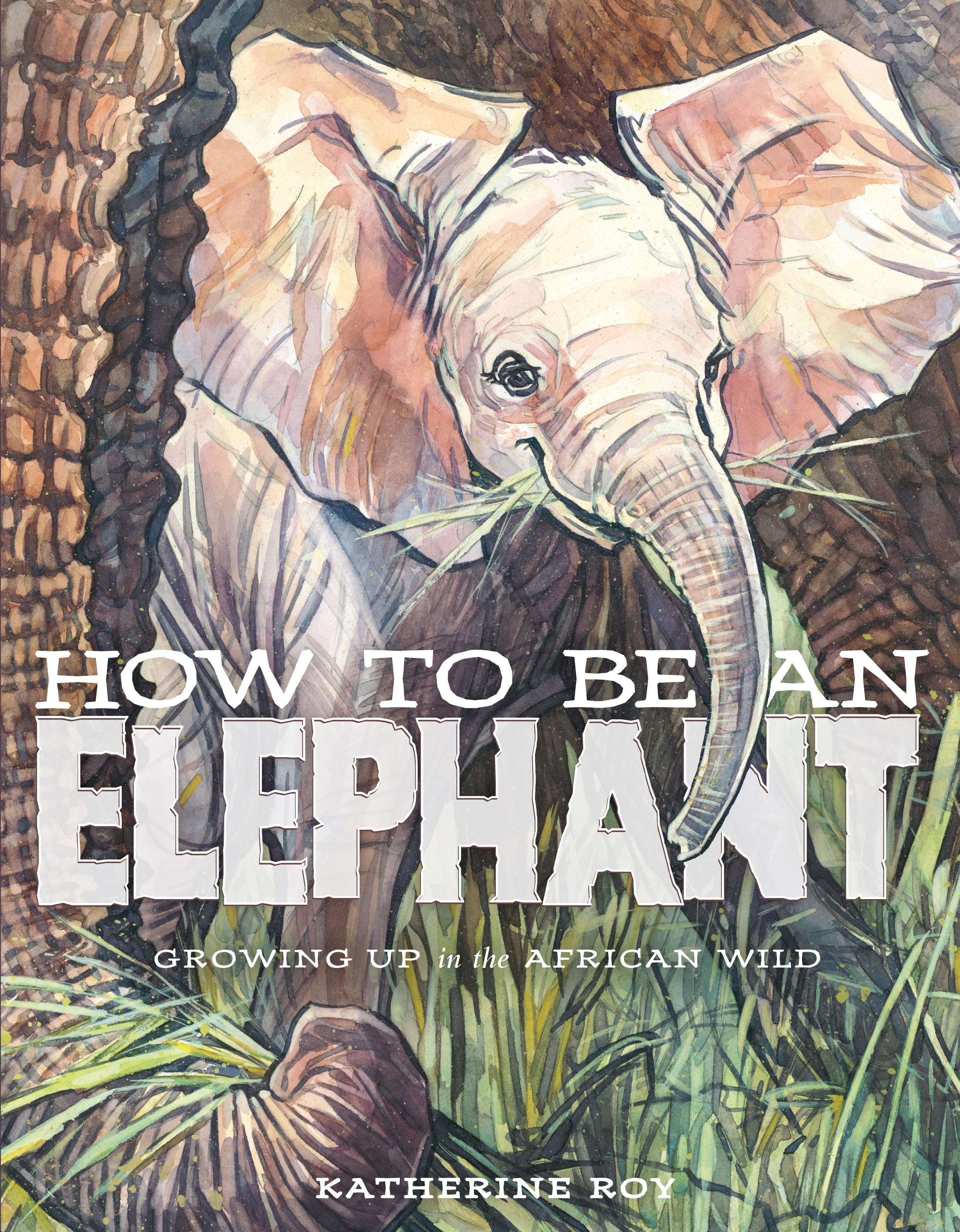 Vorderes Coverbild How to Be an Elephant