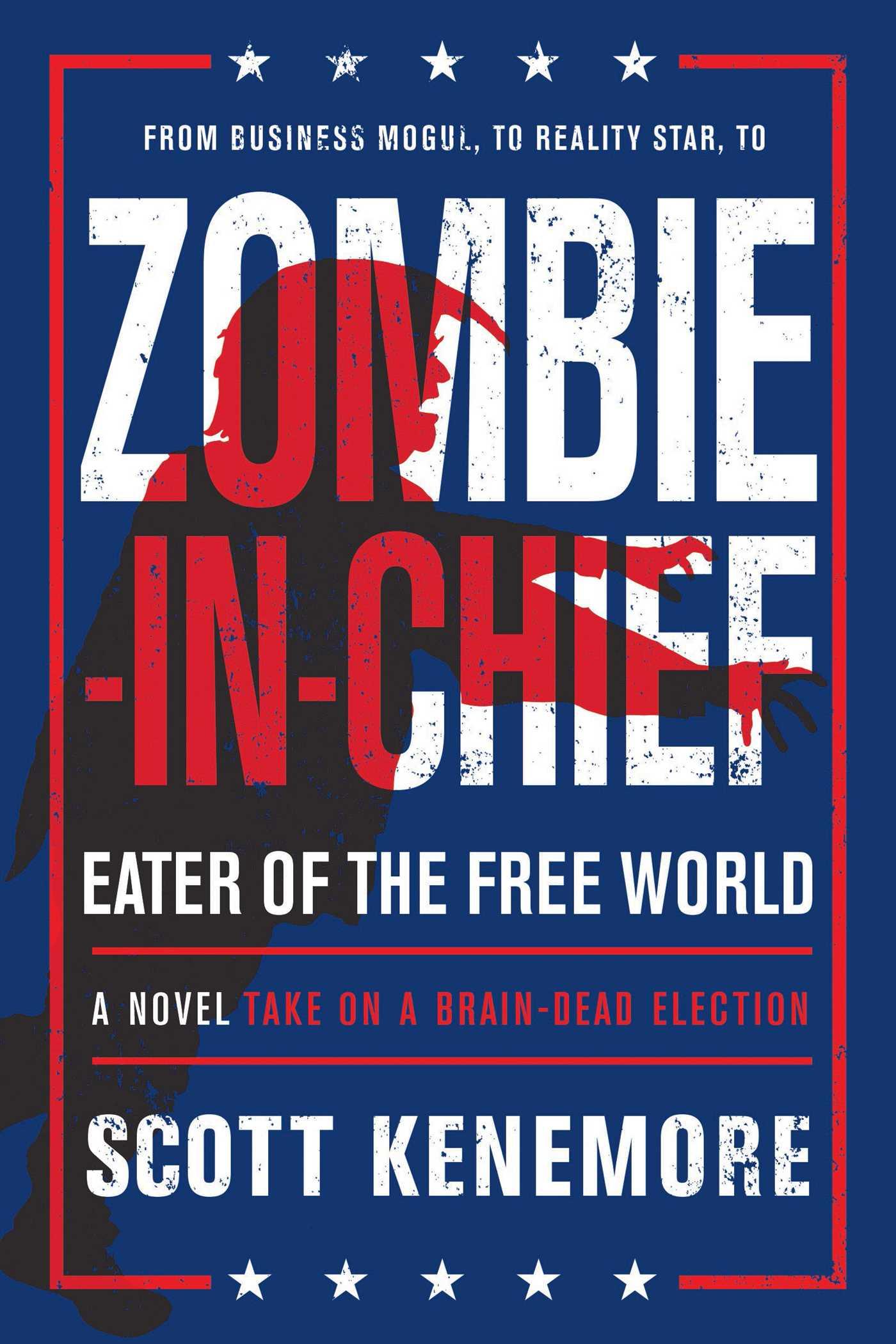 Vorderes Coverbild Zombie-In-Chief: Eater of the Free World