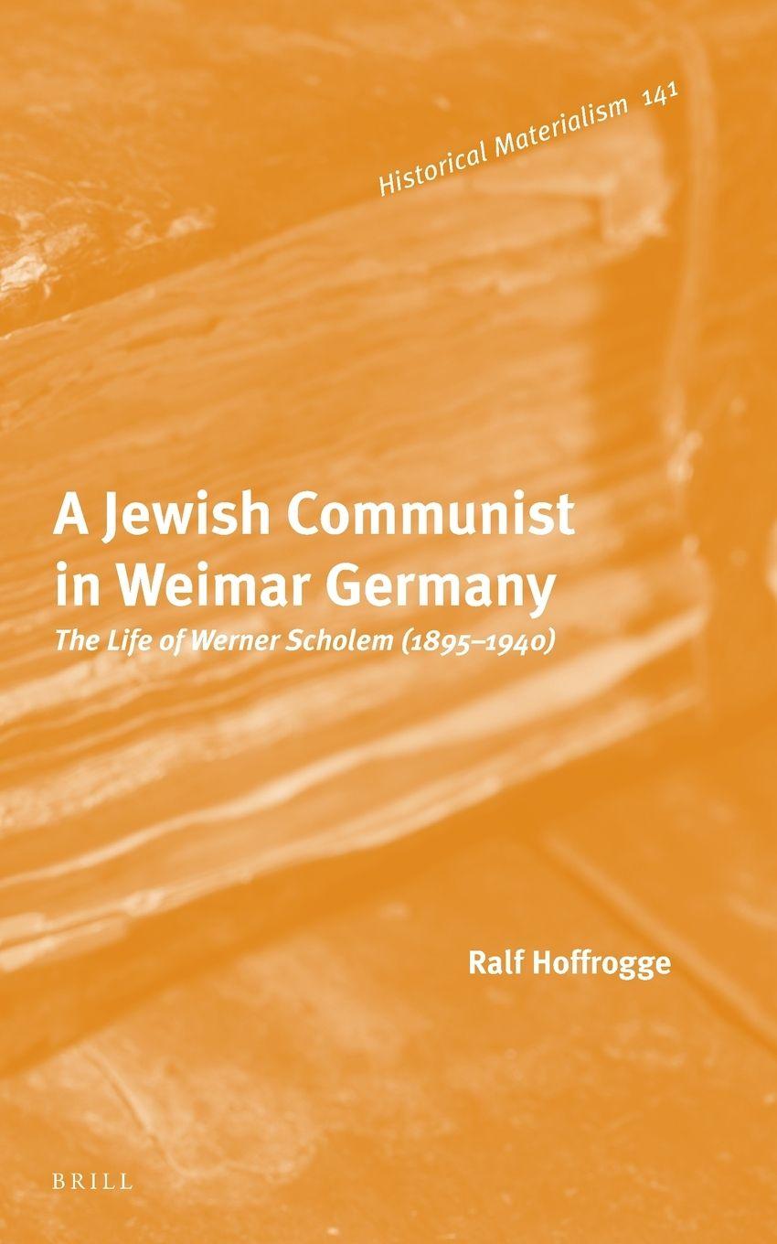 Vorderes Coverbild A Jewish Communist in Weimar Germany
