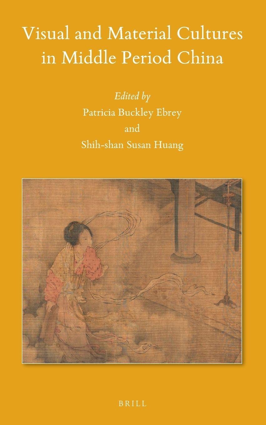 Vorderes Coverbild Visual and Material Cultures in Middle Period China