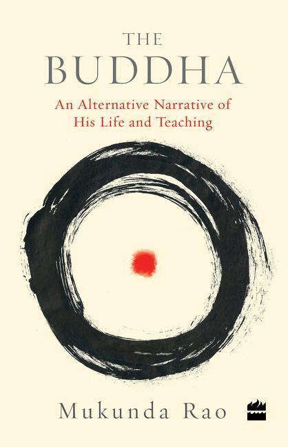 Vorderes Coverbild The Buddha: An Alternative Narrative of His Life and Teaching