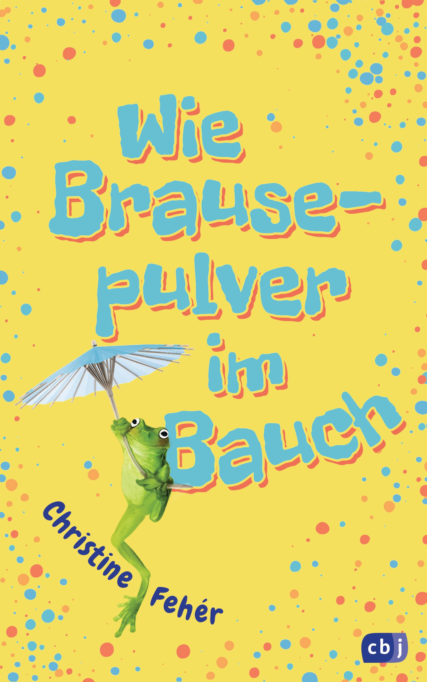 Vorderes Coverbild Wie Brausepulver im Bauch
