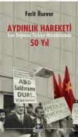 Vorderes Coverbild Aydinlik Hareketi Tam Bagimsiz Türkiye Mücadelesinde 50 Yil