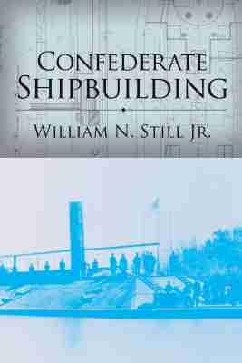 Vorderes Coverbild Confederate Shipbuilding