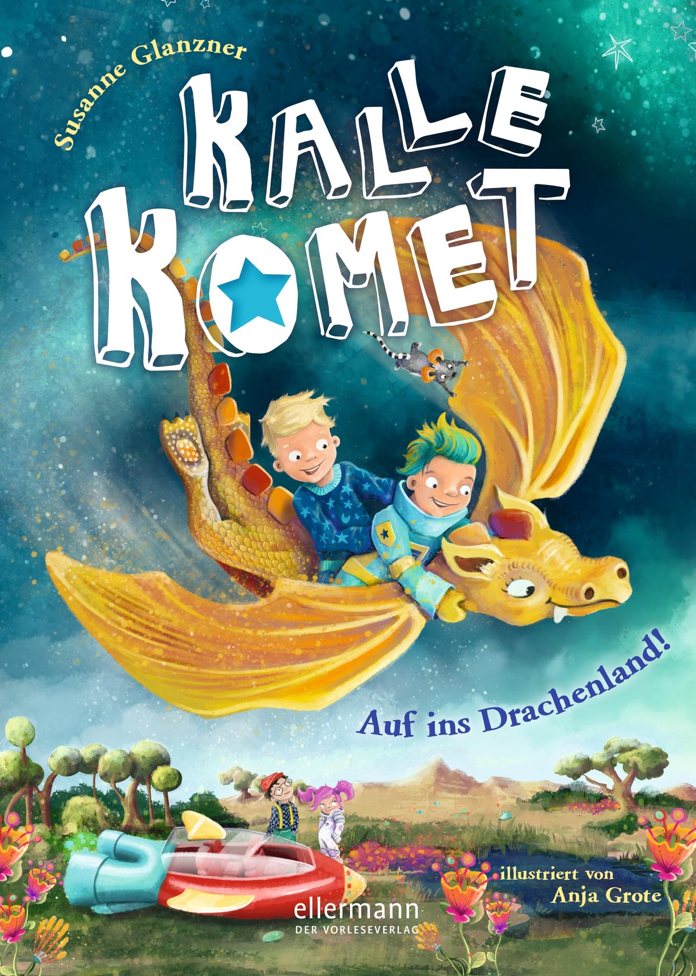 Vorderes Coverbild Kalle Komet. Auf ins Drachenland!