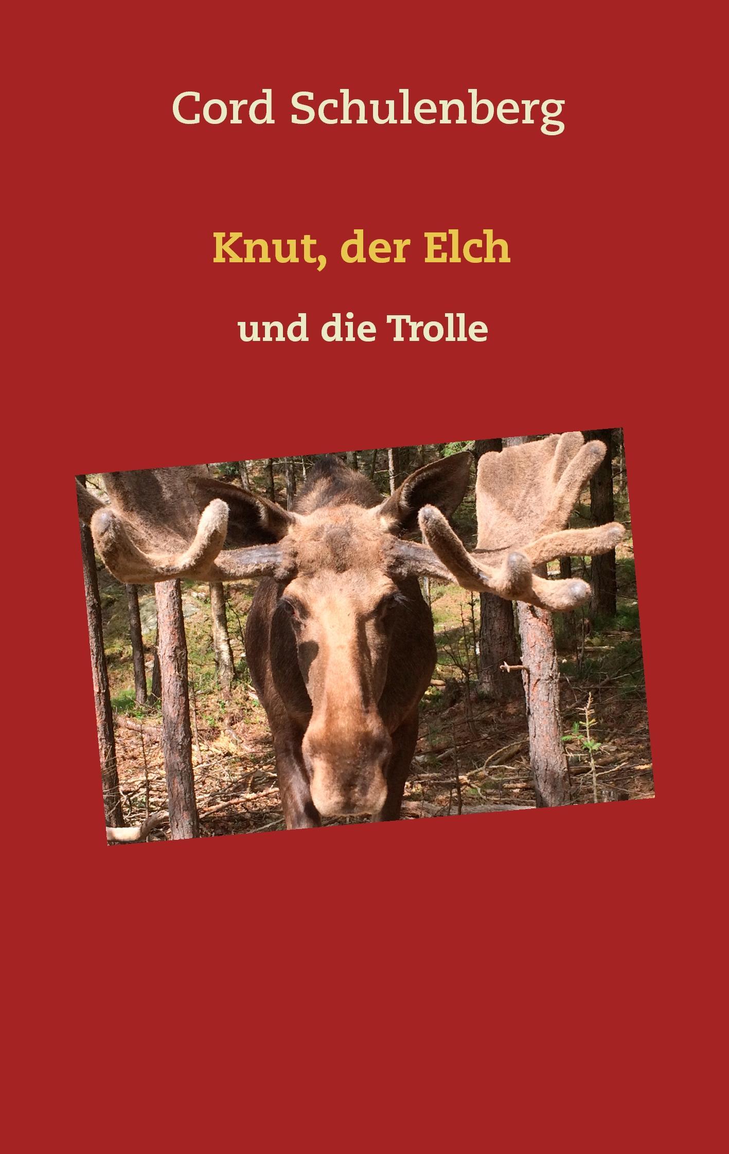 Vorderes Coverbild Knut, der Elch und die Trolle