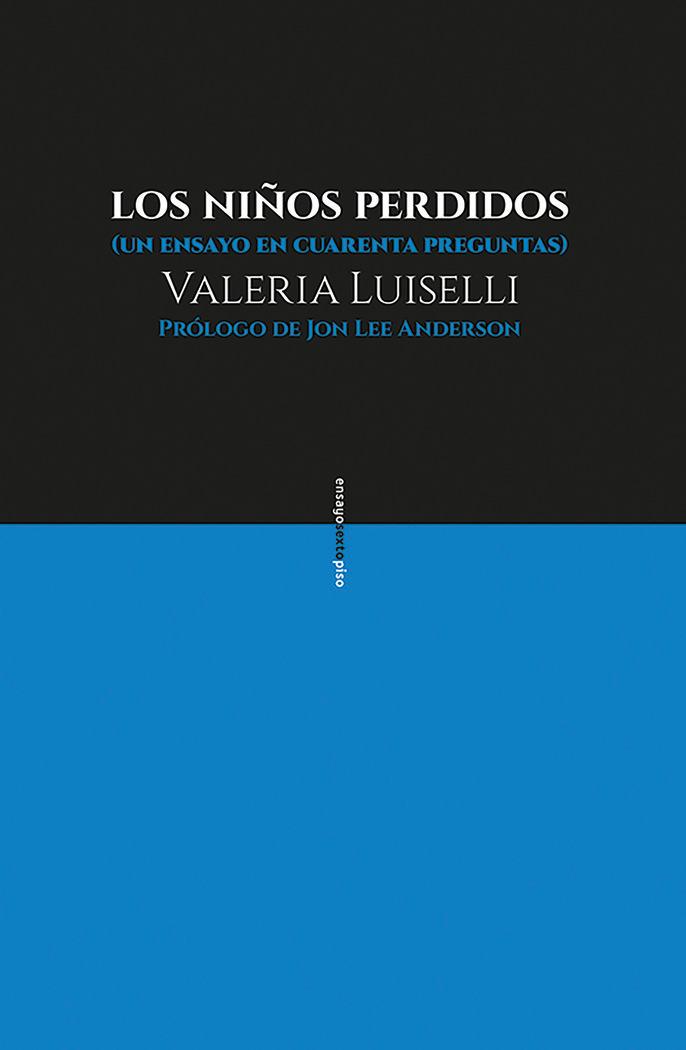 Vorderes Coverbild Los niños perdidos : un ensayo en cuarenta preguntas