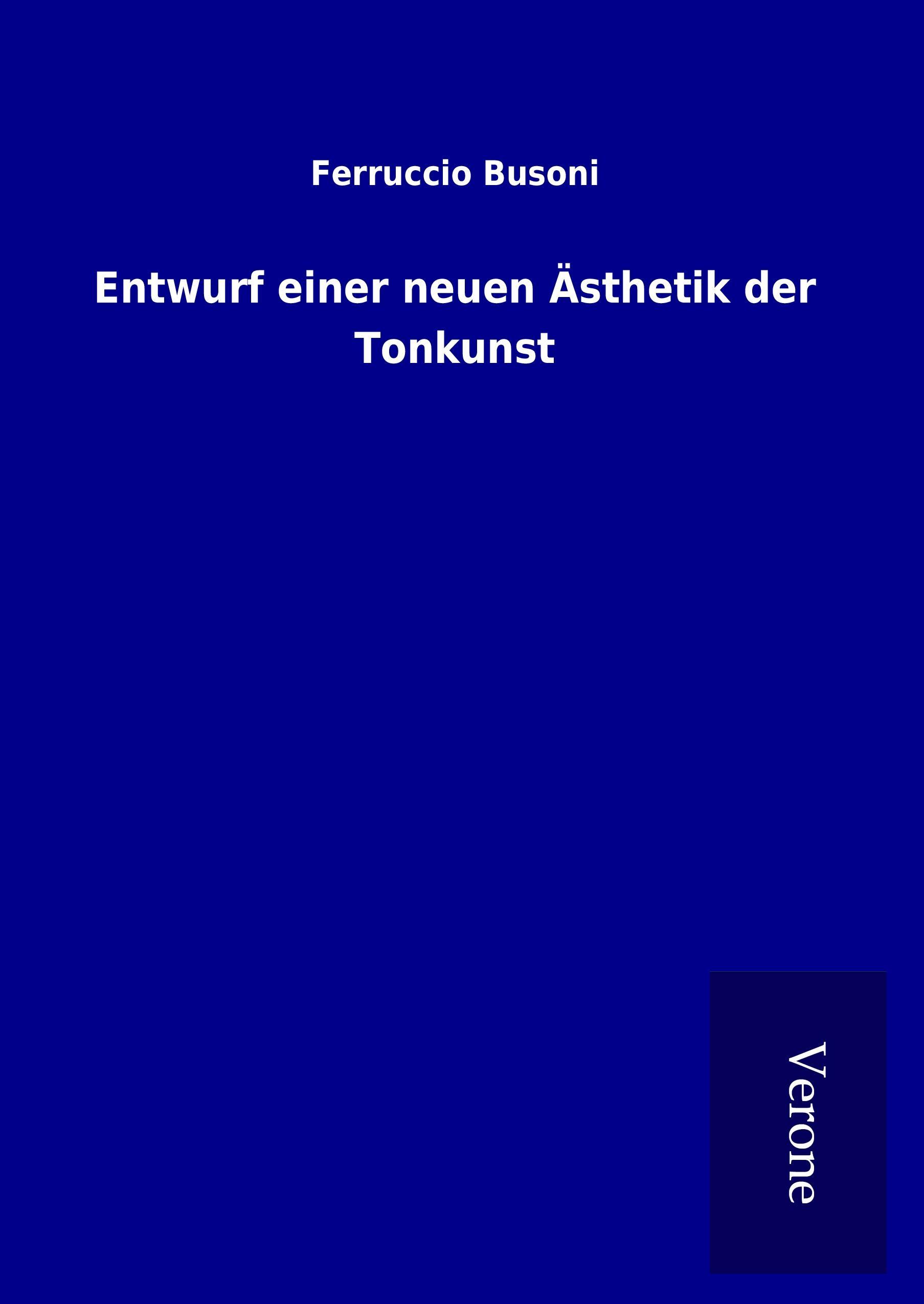 Vorderes Coverbild Entwurf einer neuen Ästhetik der Tonkunst