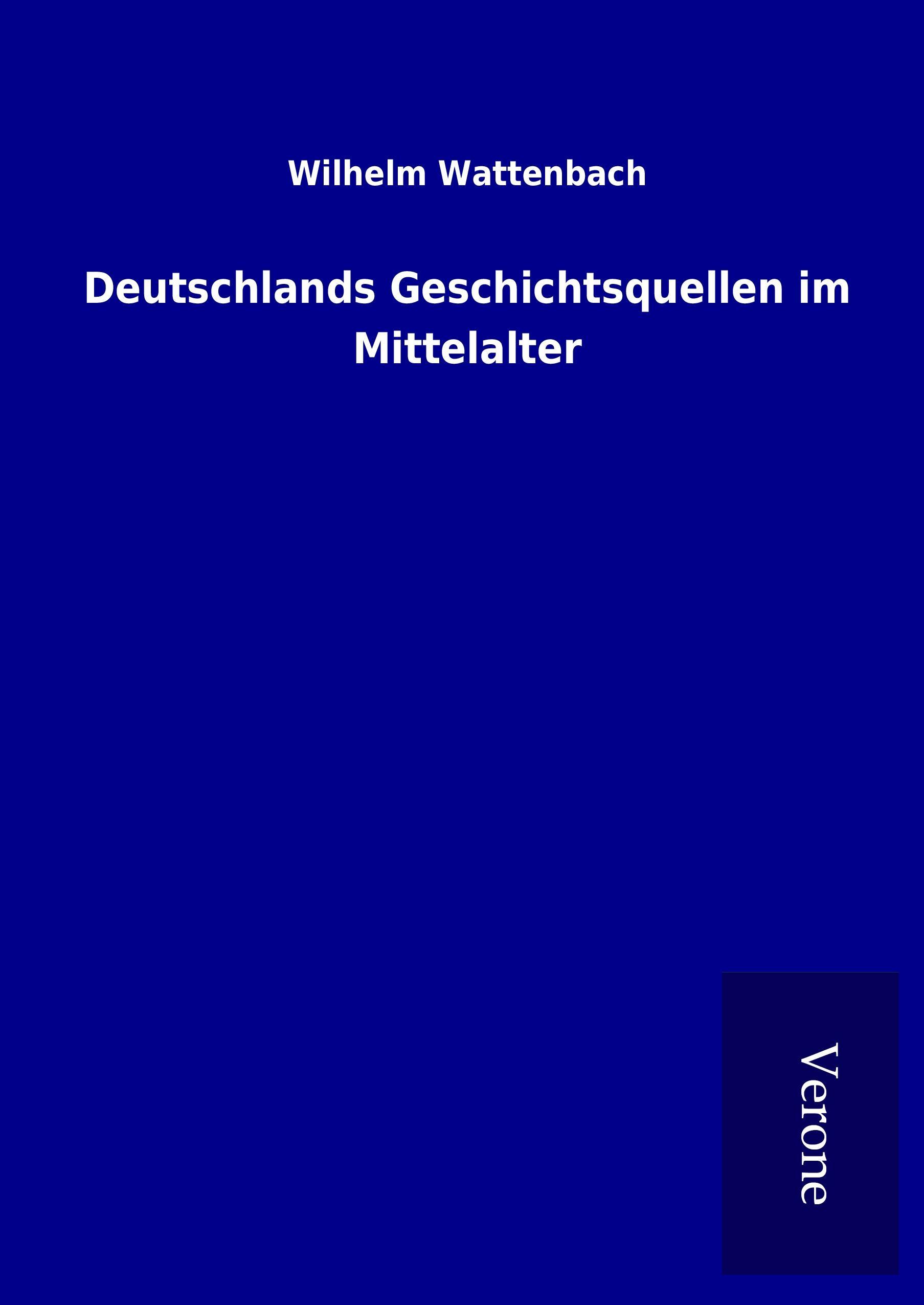 Vorderes Coverbild Deutschlands Geschichtsquellen im Mittelalter