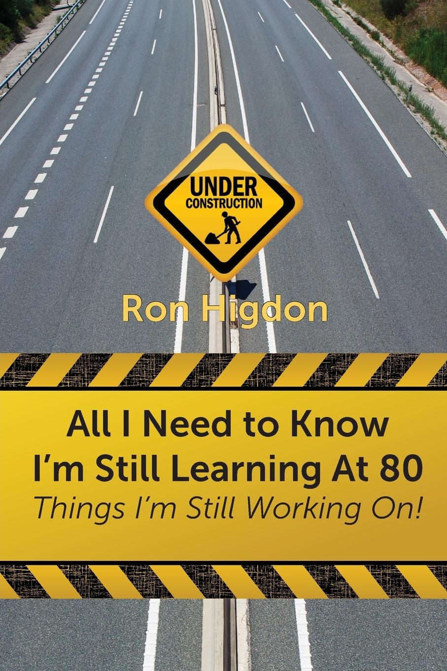Vorderes Coverbild All I Need to Know I'm Still Learning at 80