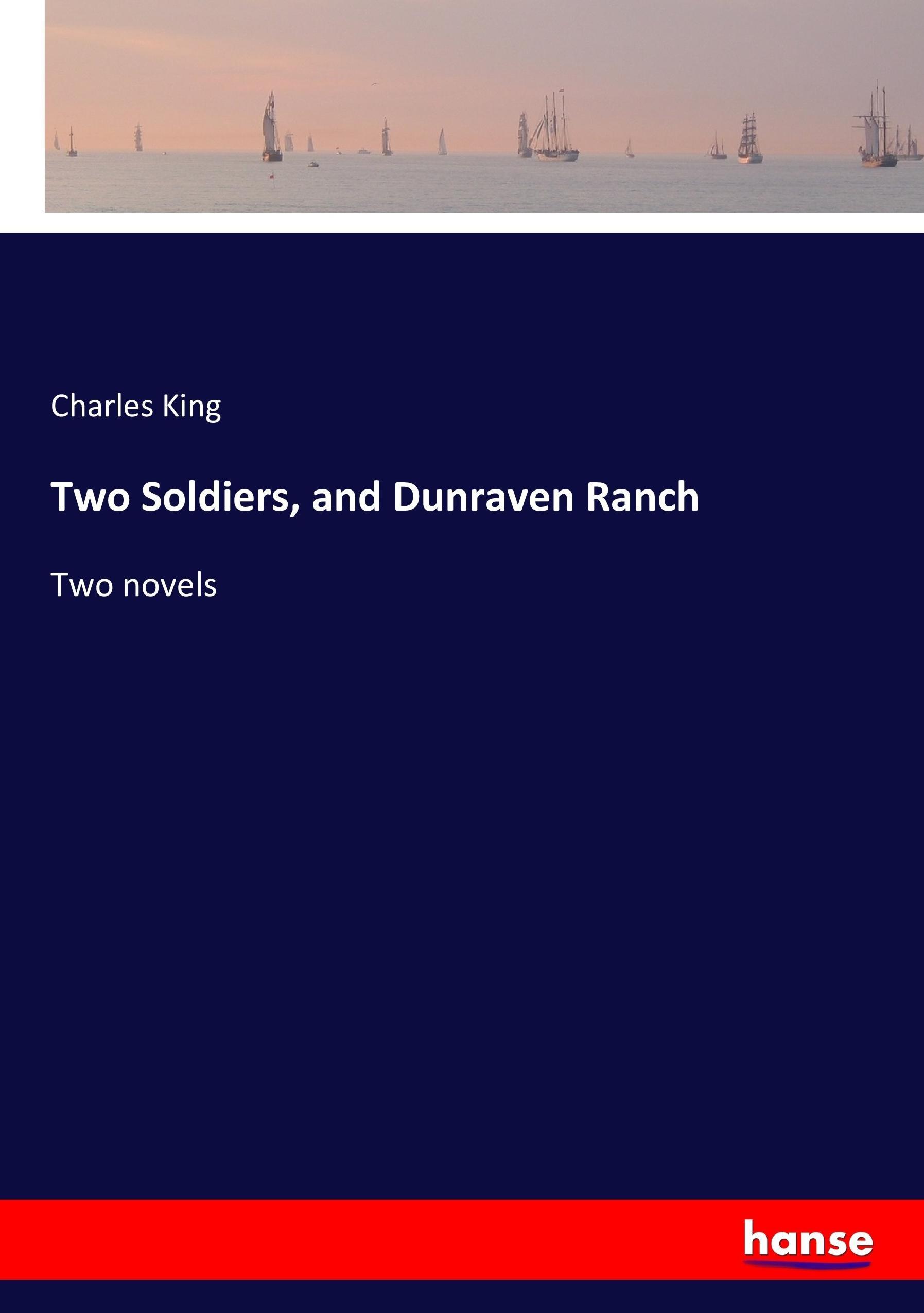 Vorderes Coverbild Two Soldiers, and Dunraven Ranch