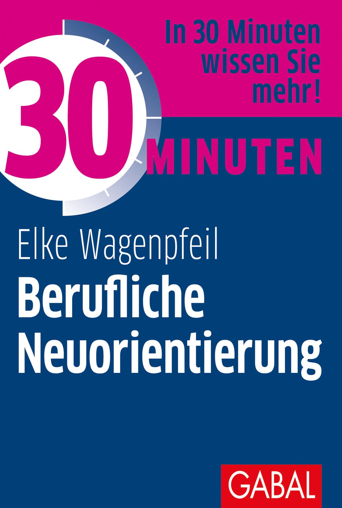 Vorderes Coverbild 30 Minuten Berufliche Neuorientierung