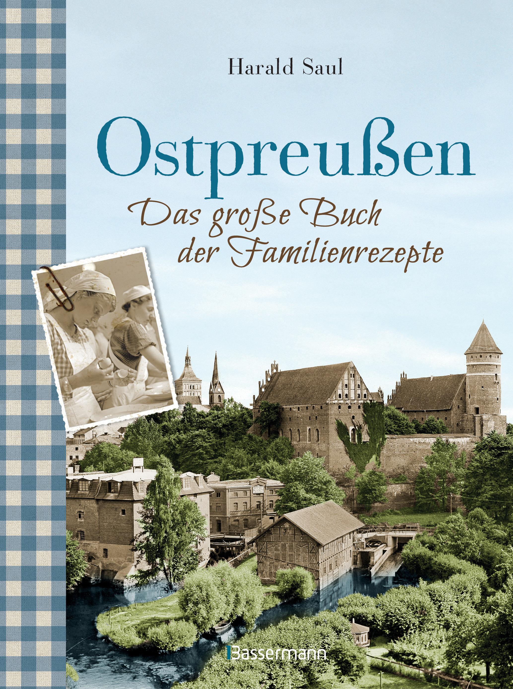 Vorderes Coverbild Ostpreußen - Das große Buch der Familienrezepte