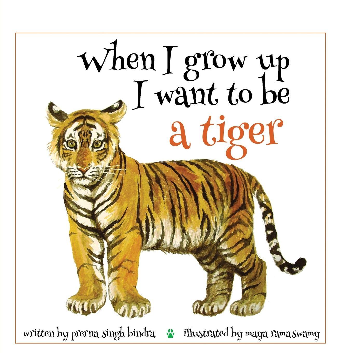 Vorderes Coverbild When I Grow Up I Want to be a Tiger