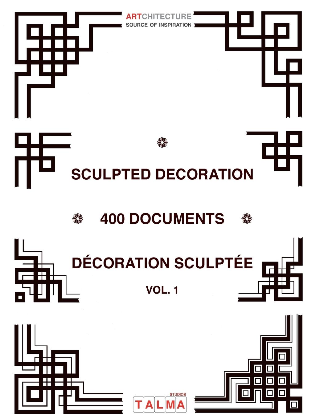Vorderes Coverbild Sculpted Decoration - 400 documents vol. 1 - Décoration sculptée