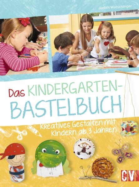 Vorderes Coverbild Das Kindergarten-Bastelbuch