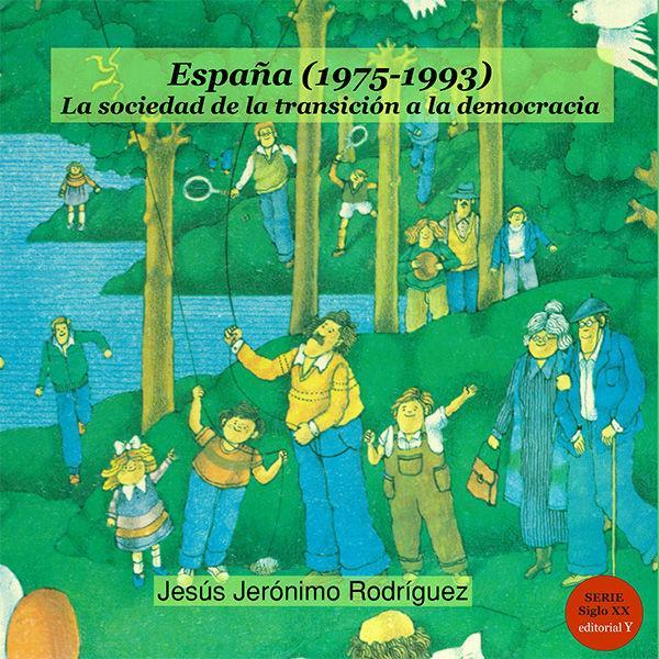 Vorderes Coverbild España, 1975-1993 : la sociedad de la transición a la democracia