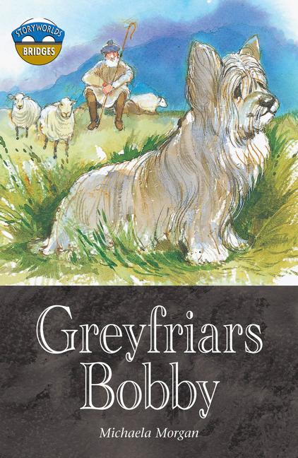 Vorderes Coverbild Storyworlds Bridges Stage 12 Greyfriars Bobby (single)
