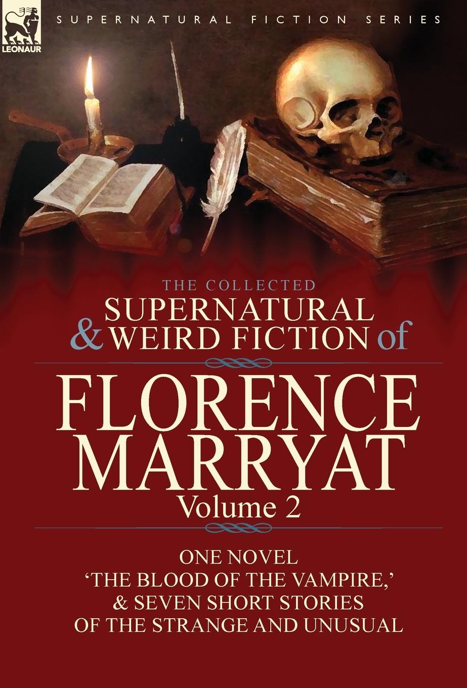 Vorderes Coverbild The Collected Supernatural and Weird Fiction of Florence Marryat