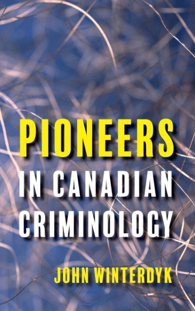 Vorderes Coverbild Pioneers in Canadian Criminology