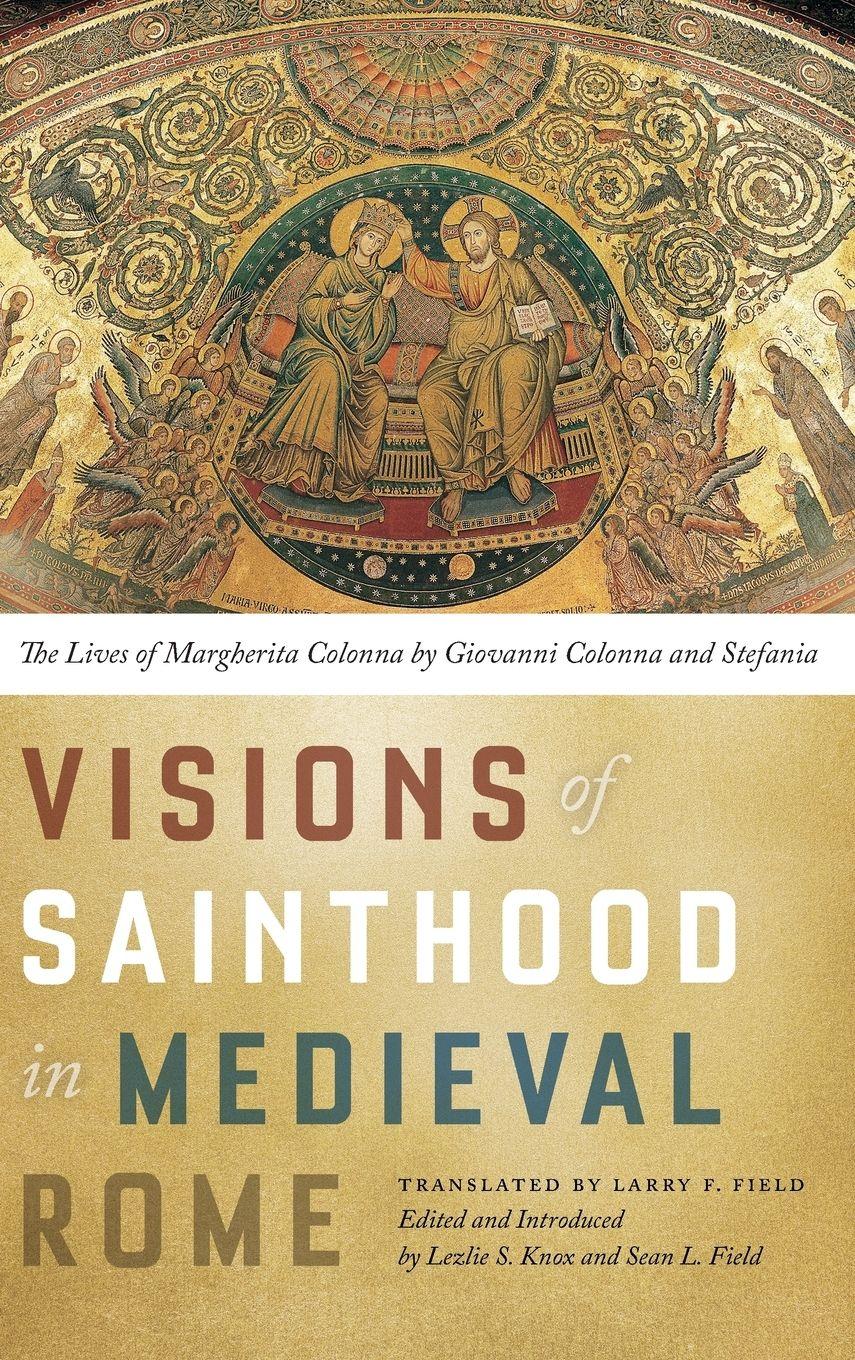 Vorderes Coverbild Visions of Sainthood in Medieval Rome