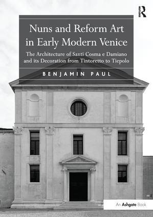 Vorderes Coverbild Nuns and Reform Art in Early Modern Venice