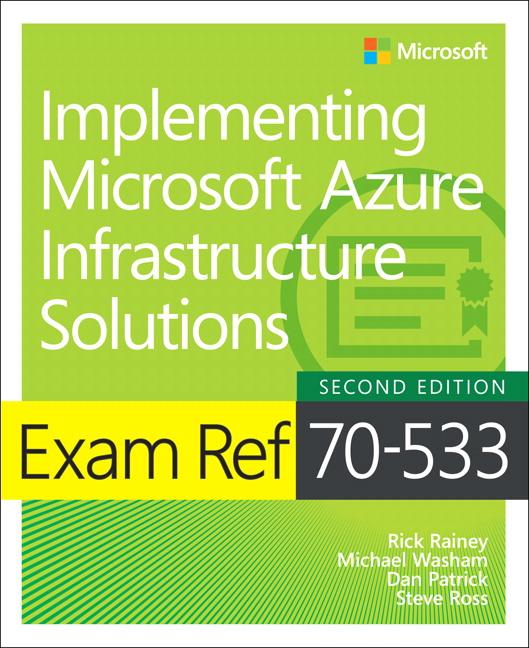 Vorderes Coverbild Exam Ref 70-533 Implementing Microsoft Azure Infrastructure Solutions