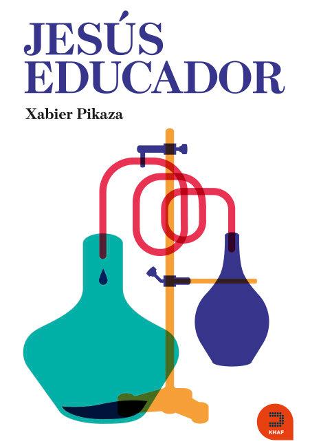 Vorderes Coverbild Jesús educador : la escuela cristiana