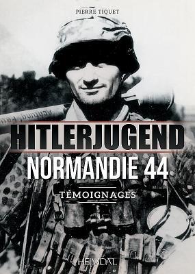 Vorderes Coverbild Hitlerjugend - Normandie 44