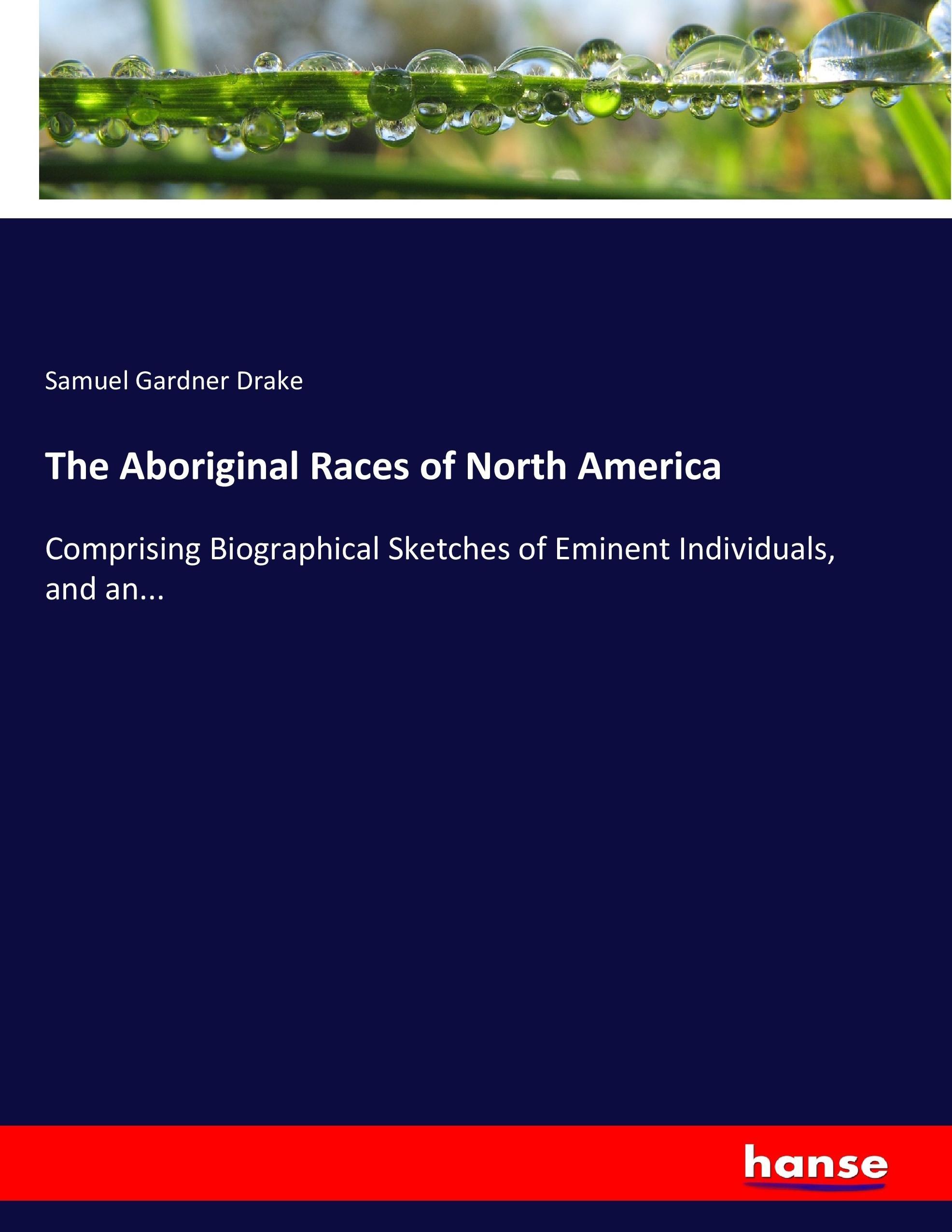 Vorderes Coverbild The Aboriginal Races of North America