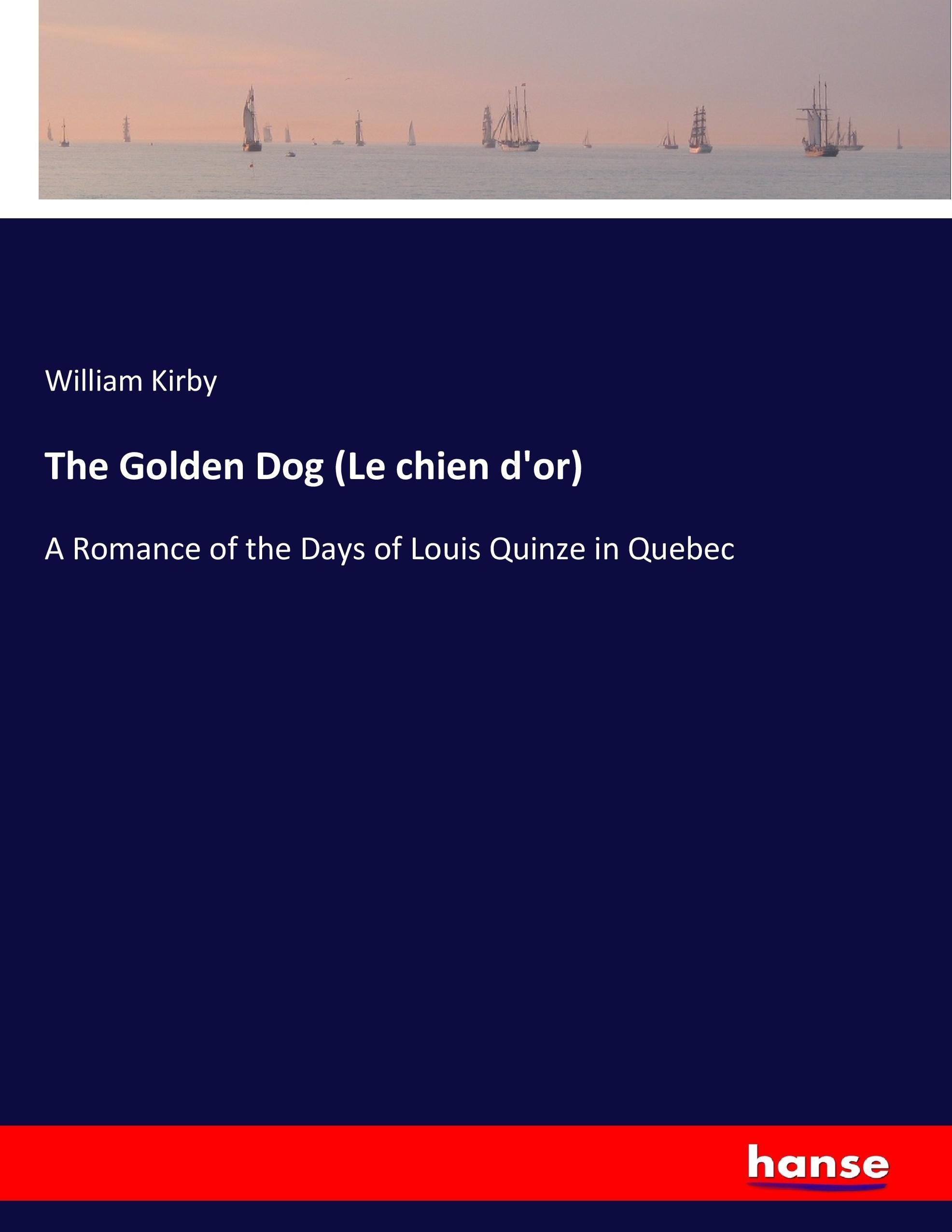 Vorderes Coverbild The Golden Dog (Le chien d'or)